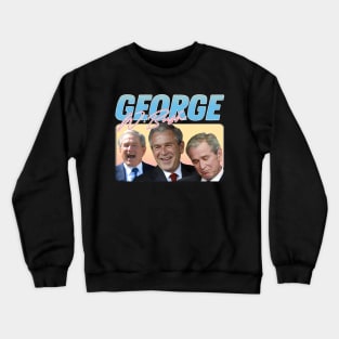 George W Bush 90s Style Aesthetic Crewneck Sweatshirt